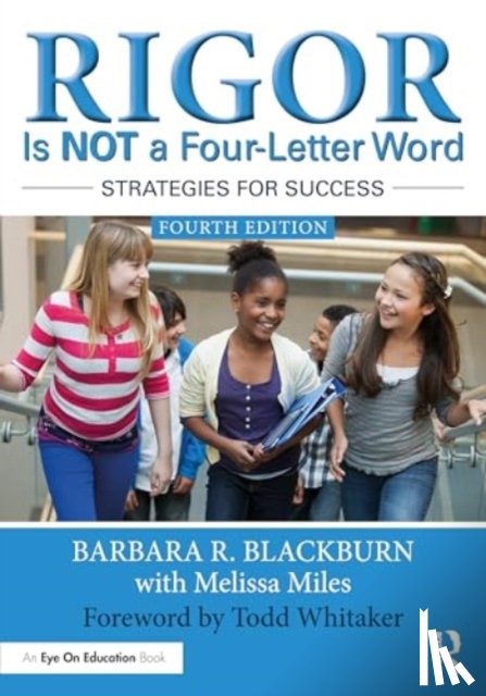 Blackburn, Barbara R. (Blackburn Consulting Group - Rigor Is NOT a Four-Letter Word