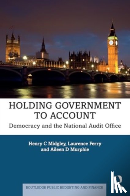 Midgley, Henry C (Durham University, Ferry, Laurence (Durham University, Murphie, Aileen D (Durham University - Holding Government to Account