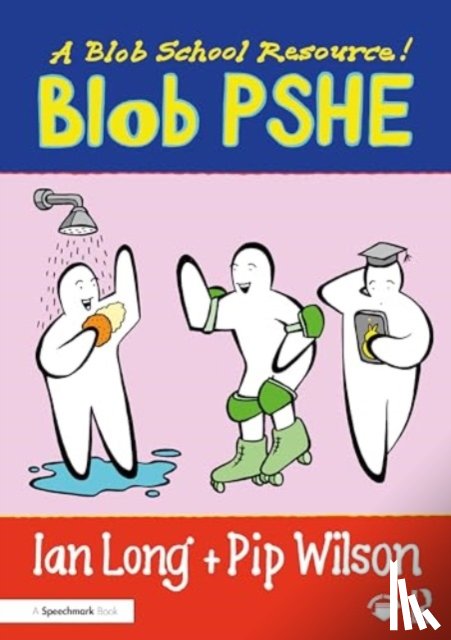 Long, Ian, Wilson, Pip - Blob PSHE