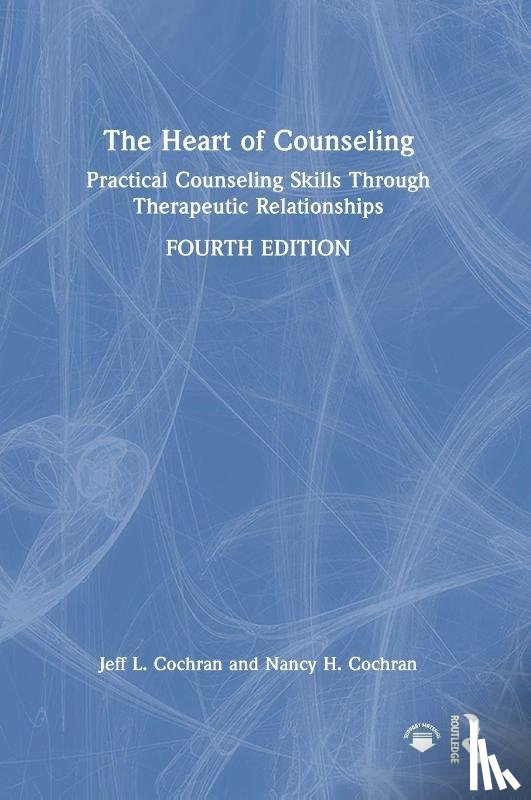Cochran, Jeff L. (University of Tennessee, Cochran, Nancy H. (University of Tennessee - The Heart of Counseling