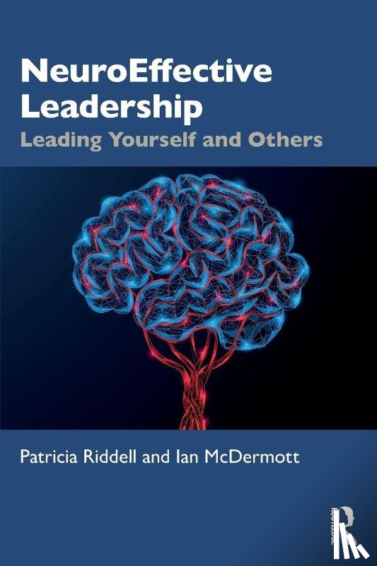 Riddell, Patricia, McDermott, Ian - NeuroEffective Leadership