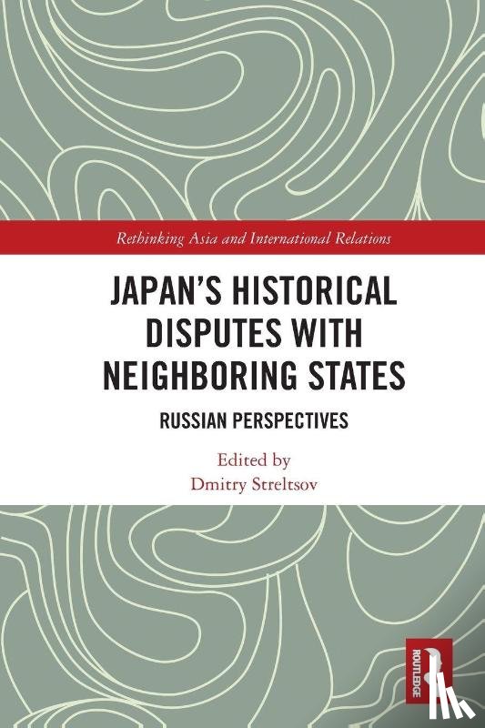  - Japan's Historical Disputes with Neighboring States