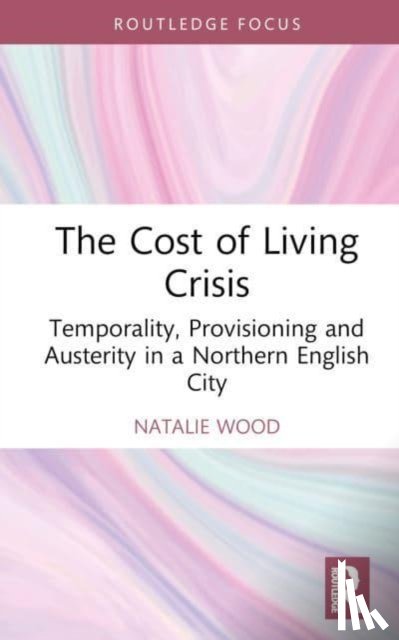 Wood, Natalie - The Cost of Living Crisis