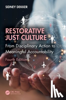 Dekker, Sidney (Griffith University - Restorative Just Culture