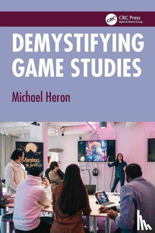 Heron, Michael (Chalmers University of Technology / University of Gothenburg - Demystifying Game Studies