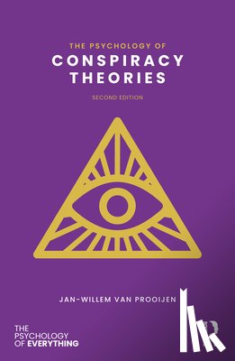 van Prooijen, Jan-Willem - The Psychology of Conspiracy Theories