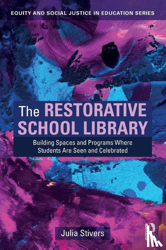 Stivers, Julia - The Restorative School Library