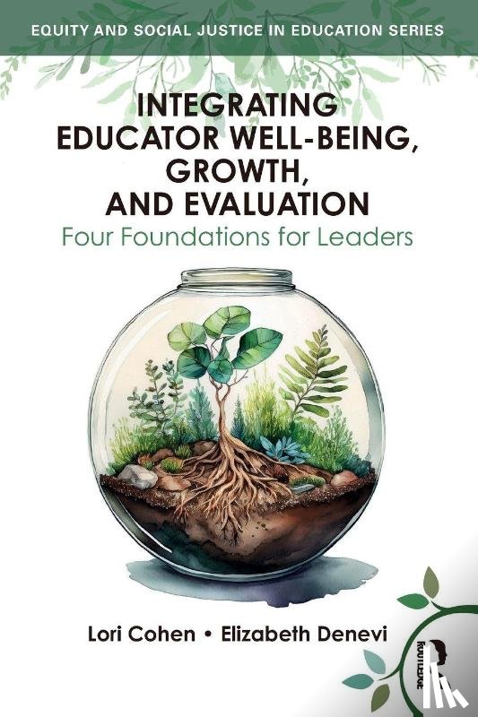 Cohen, Lori, Denevi, Elizabeth - Integrating Educator Well-Being, Growth, and Evaluation