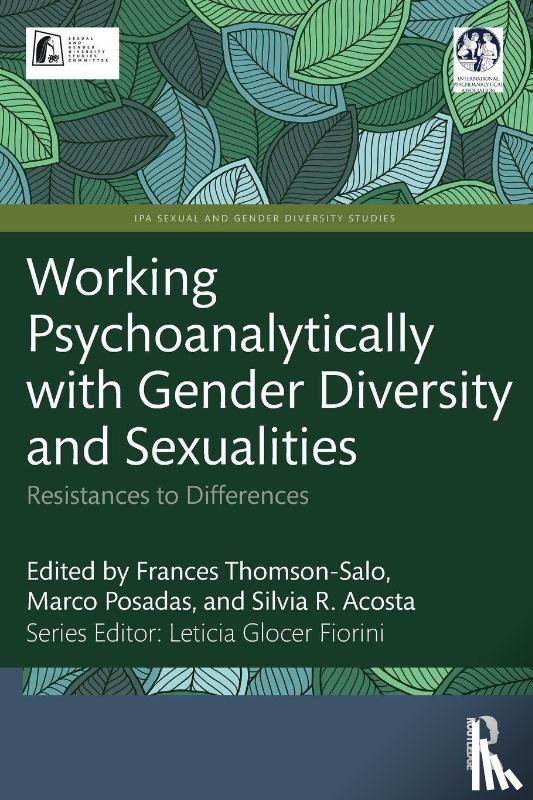  - Working Psychoanalytically with Gender Diversity and Sexualities