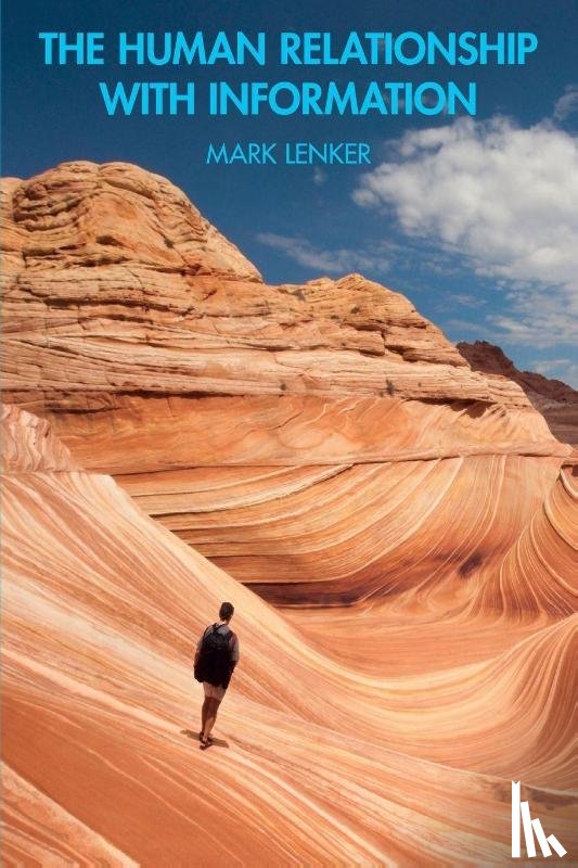 Lenker, Mark (University of Nevada Las Vegas - The Human Relationship with Information