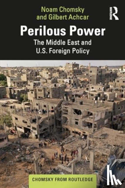 Chomsky, Noam, Achcar, Gilbert, Shalom, Stephen R. - Perilous Power