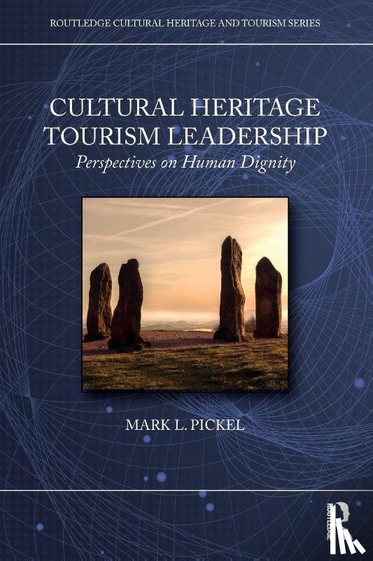 Pickel, Mark L. - Cultural Heritage Tourism Leadership