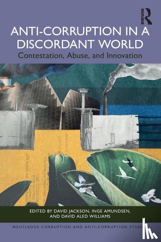  - Anti-Corruption in a Discordant World