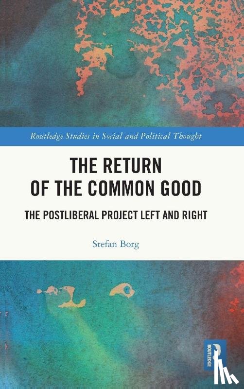 Borg, Stefan - The Return of the Common Good