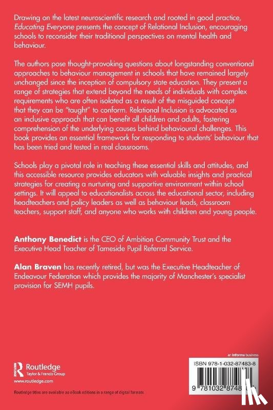 Benedict, Anthony (Ambition Community Trust and Tameside Pupil Referral Service), Braven, Alan (Endeavour Federation) - Educating Everyone: An Introduction to Relational Inclusion in Schools