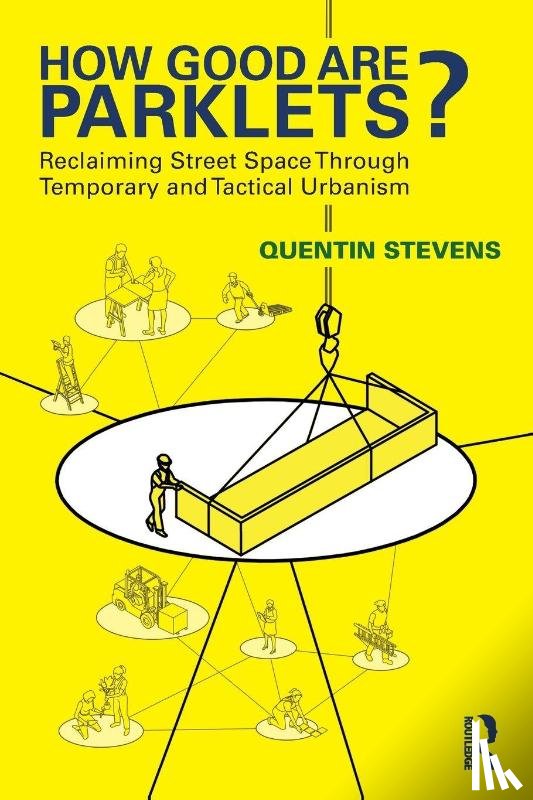 Stevens, Quentin - How Good Are Parklets?