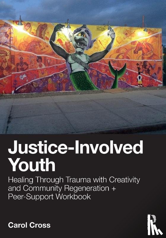 Cross, Carol - Justice-Involved Youth