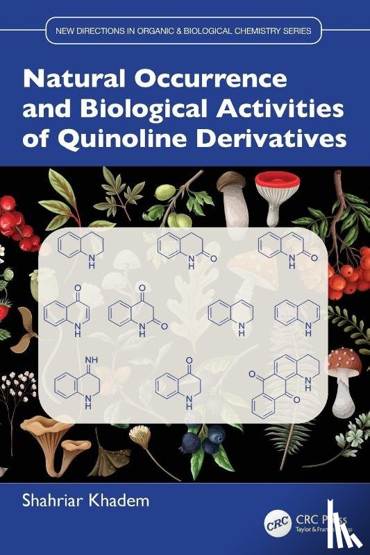 Khadem, Shahriar - Natural Occurrence and Biological Activities of Quinoline Derivatives