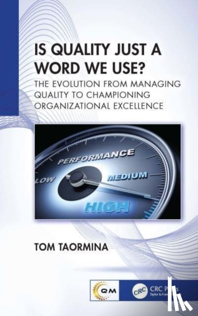 Taormina, Tom - Is Quality Just a Word We Use?