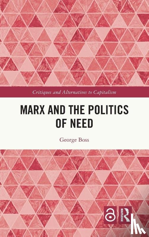 Boss, George (University College London - Marx and the Politics of Need