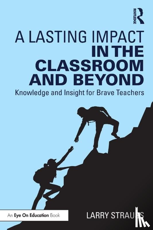 Strauss, Larry - A Lasting Impact in the Classroom and Beyond