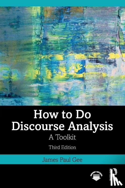 Gee, James Paul - How to Do Discourse Analysis