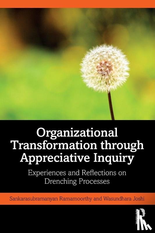 Ramamoorthy, Sankarasubramanyan, Joshi, Wasundhara - Organizational Transformation through Appreciative Inquiry