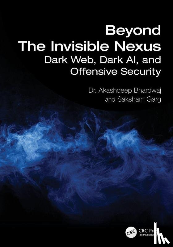 Bhardwaj, Akashdeep (University of Petroleum and Energy Studies), Garg, Saksham - Beyond The Invisible Nexus
