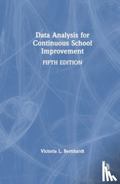 Bernhardt, Victoria L. - Data Analysis for Continuous School Improvement