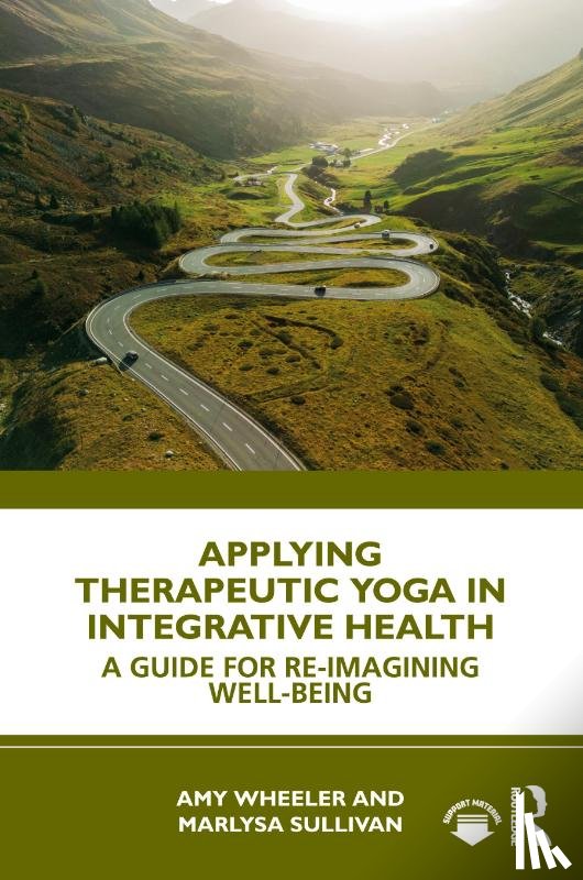 Wheeler, Amy (Notre Dame of Maryland University, Sullivan, Marlysa (Private practice - Applying Therapeutic Yoga in Integrative Health