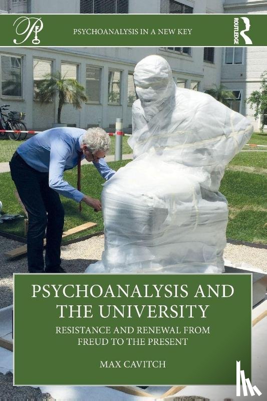 Cavitch, Max - Psychoanalysis and the University