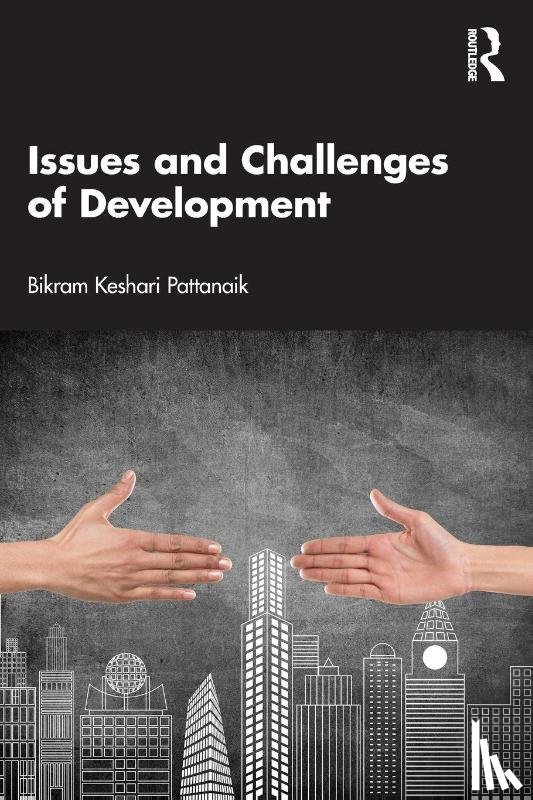 Pattanaik, Bikram Keshari - Issues and Challenges of Development