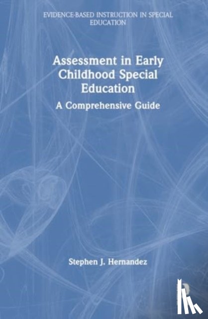 Hernandez, Stephen J. - Assessment in Early Childhood Special Education