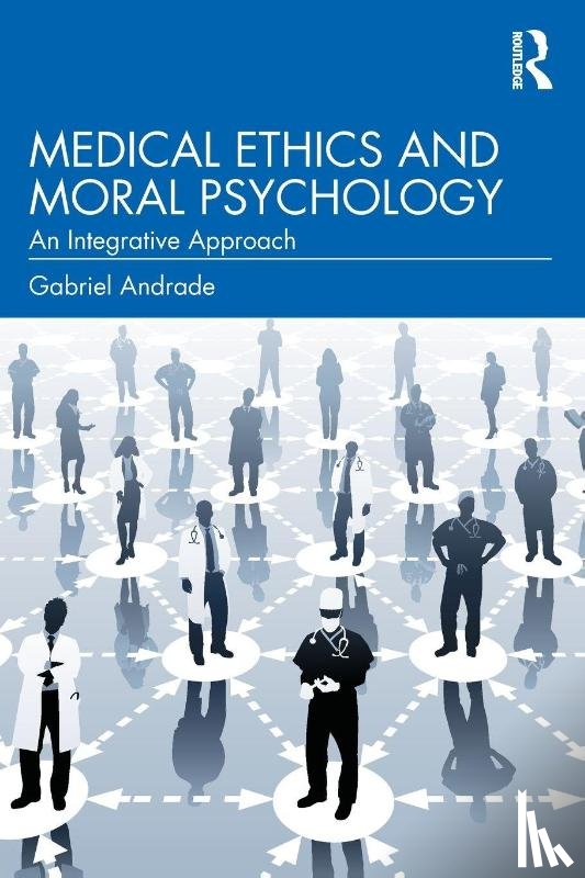 Andrade, Gabriel - Medical Ethics and Moral Psychology