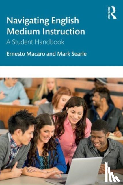 Macaro, Ernesto (University of Oxford, Searle, Mark (Lecturer in ELT in the University of Oxford Department of Education) - Navigating English Medium Instruction