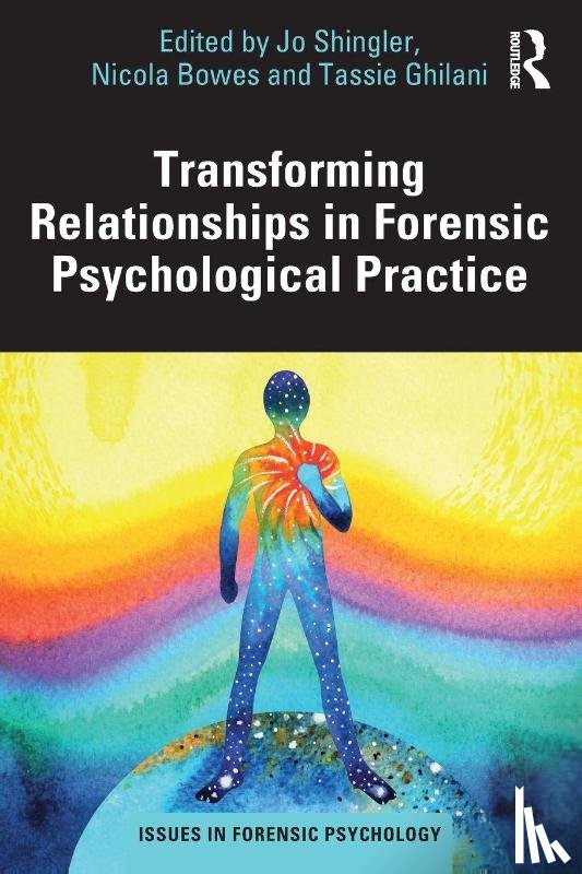  - Transforming Relationships in Forensic Psychological Practice