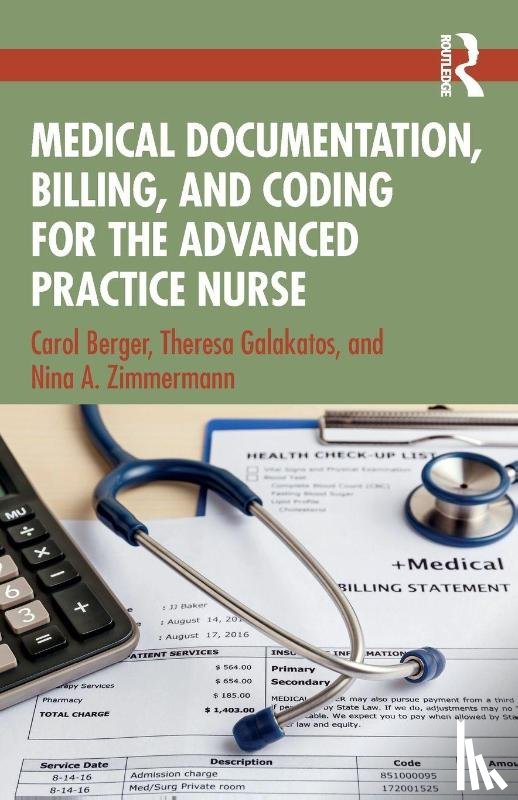 Berger, Carol, Galakatos, Theresa, Zimmermann, Nina A. - Medical Documentation, Billing, and Coding for the Advanced Practice Nurse