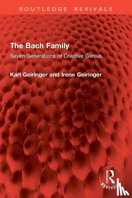Geiringer, Karl, Geiringer, Irene - The Bach Family