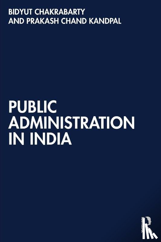 Chakrabarty, Bidyut (Delhi University, Kandpal, Prakash Chand (Jawaharlal Nehru University - Public Administration in India