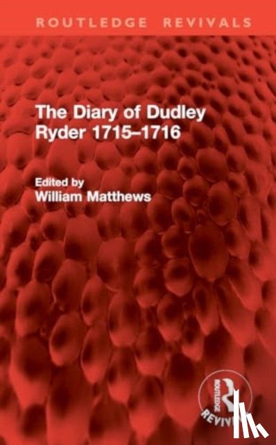  - The Diary of Dudley Ryder 1715–1716