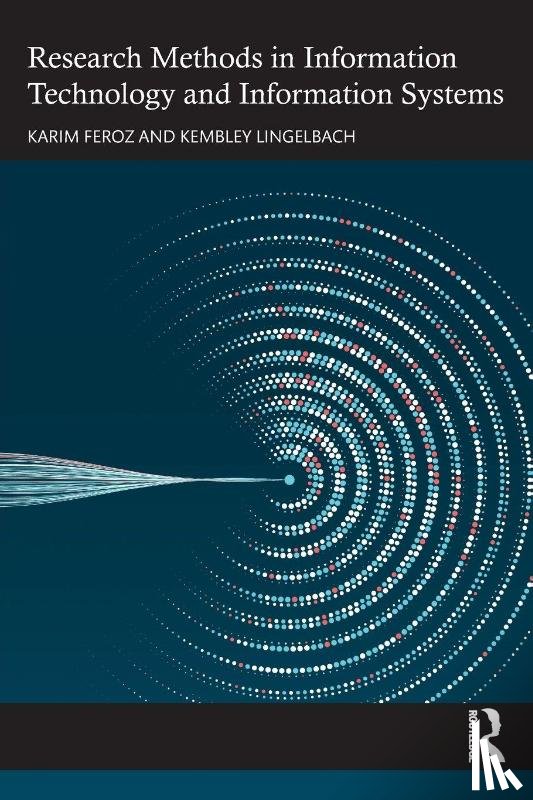Feroz, Karim, Lingelbach, Kembley - Research Methods in Information Technology and Information Systems