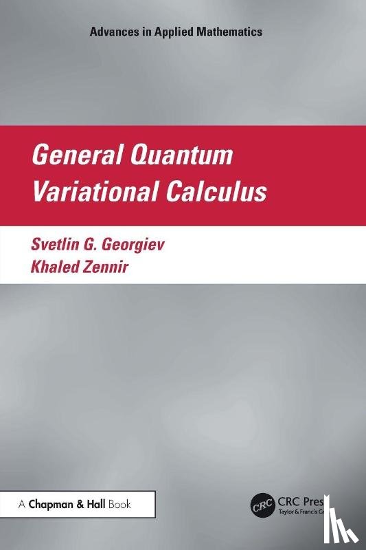 Georgiev, Svetlin G., Zennir, Khaled (Qassim University) - General Quantum Variational Calculus