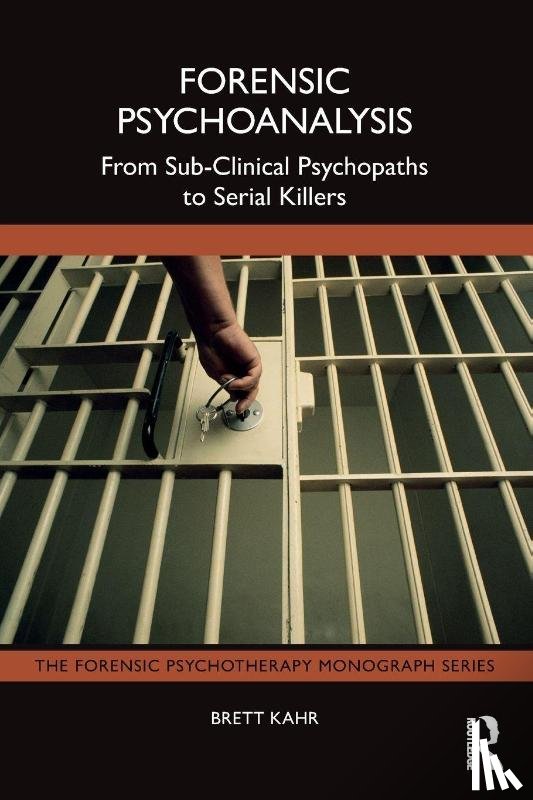Kahr, Brett - Forensic Psychoanalysis