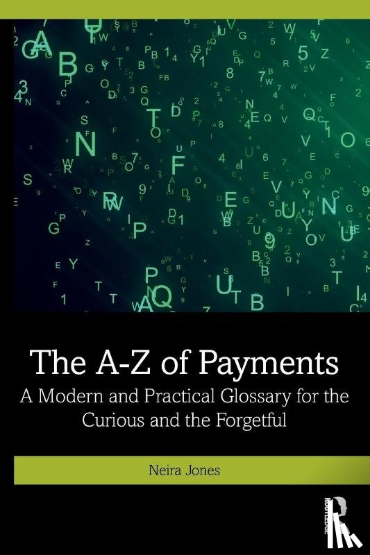 Jones, Neira - The A-Z of Payments