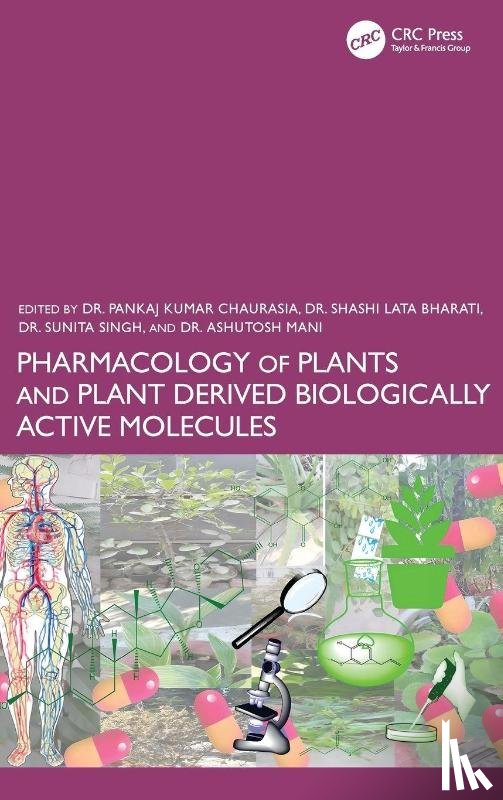  - Pharmacology of Plants and Plant Derived Biologically Active Molecules