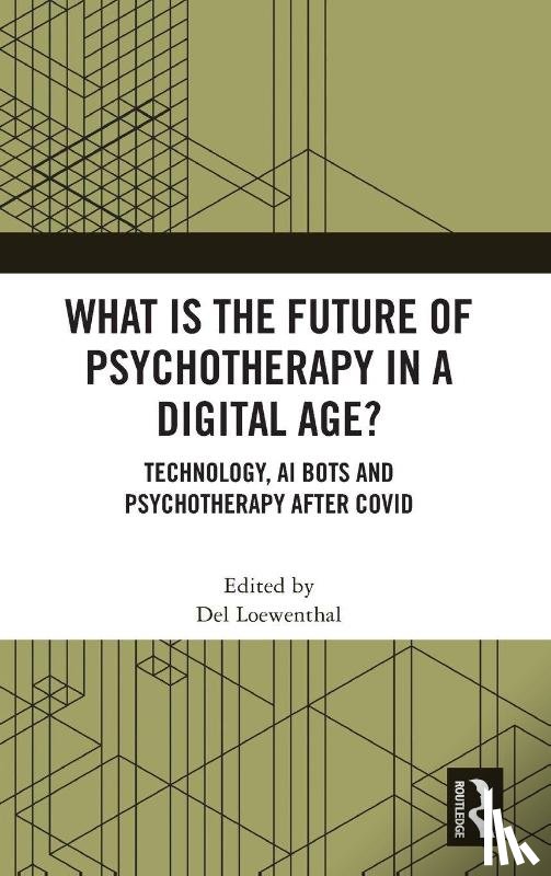  - What is the Future of Psychotherapy in a Digital Age?