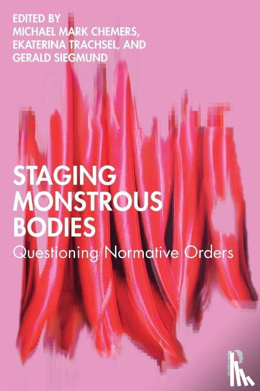  - Staging Monstrous Bodies