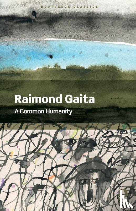 Gaita, Raimond (University of Melbourne - A Common Humanity
