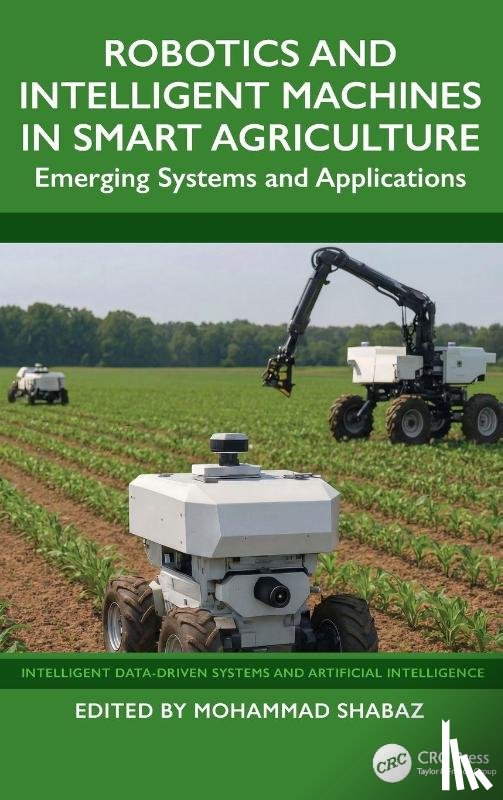  - Robotics and Intelligent Machines in Smart Agriculture