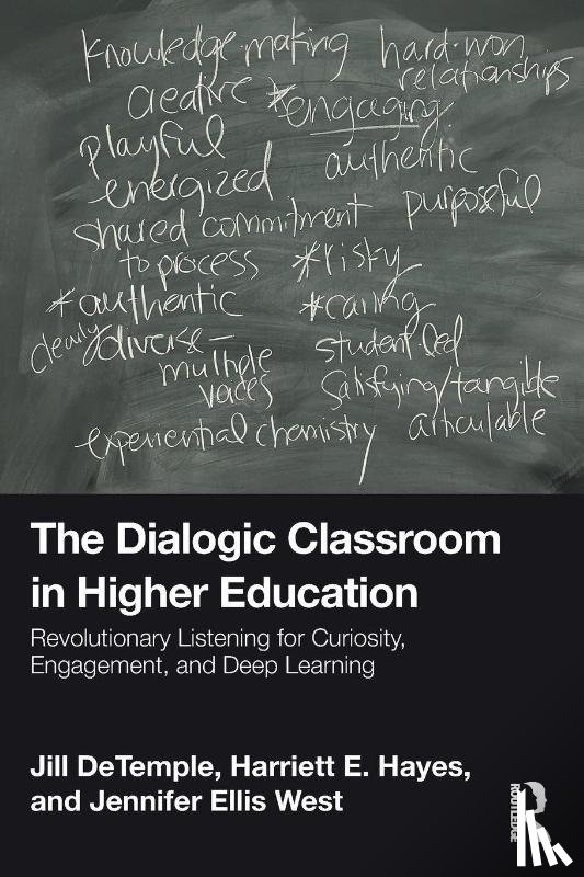 DeTemple, Jill, Hayes, Harriett E., West, Jennifer Ellis - The Dialogic Classroom in Higher Education